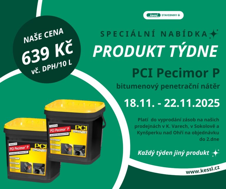 Bitumenový penetrační nátěr PCI Pecimor P v akci týdne u stavebnin KESSL – cena 639 Kč za 10 l, platí od 18. do 22. listopadu 2025.